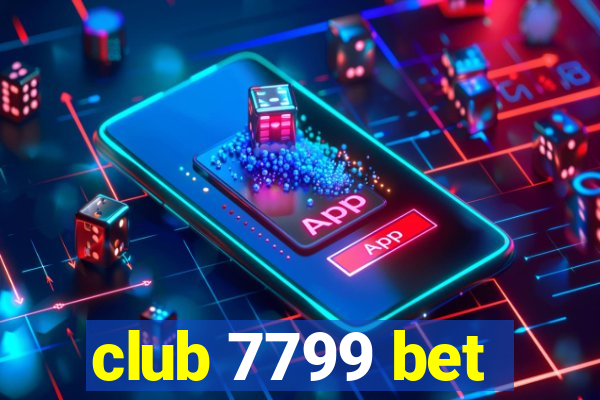 club 7799 bet